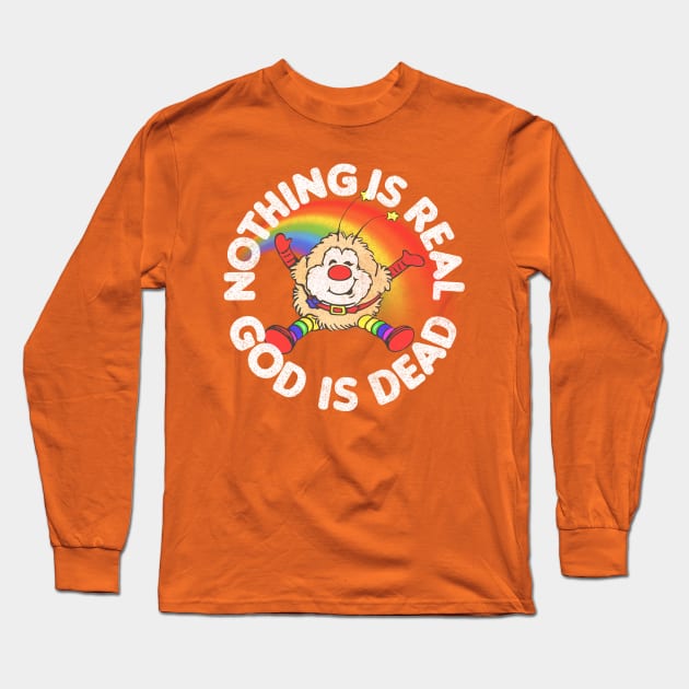 Nothing Is Real God Is Dead Long Sleeve T-Shirt by DankFutura